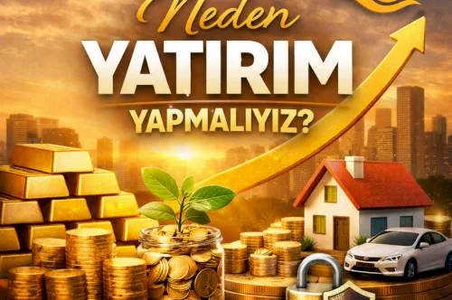 Neden Yatırım Yapmalıyız? Geleceğimizi Bugünden Güvence Altına Almak